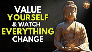 This is The Last Video You'll Ever Need To VALUE YOURSELF Enough! ｜ Buddhist Wsidom & Philosophy