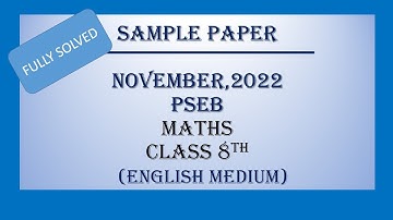 Maths //Class 8th//Solved Sample Paper // November, 2022// PSEB