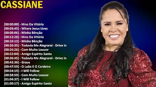 Cassiane Playlist de Adoração e Louvor