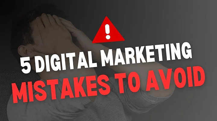 5 Digital Marketing Mistakes to Avoid