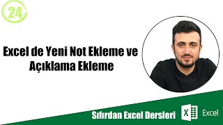 Excel de Yeni Not Ekleme ve Açıklama Ekleme #24 (Sıfırdan Excel Dersleri)