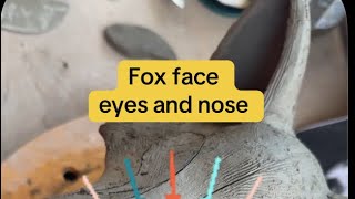 Adding foxy features, eyes and nose. Free sculpture classes for my followers.