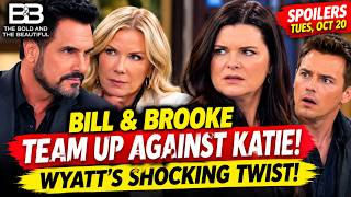 B&B Spoilers Oct 20 Bill & Brooke TEAM UP Against Katie — Wyatt’s SHOCKING Twist!