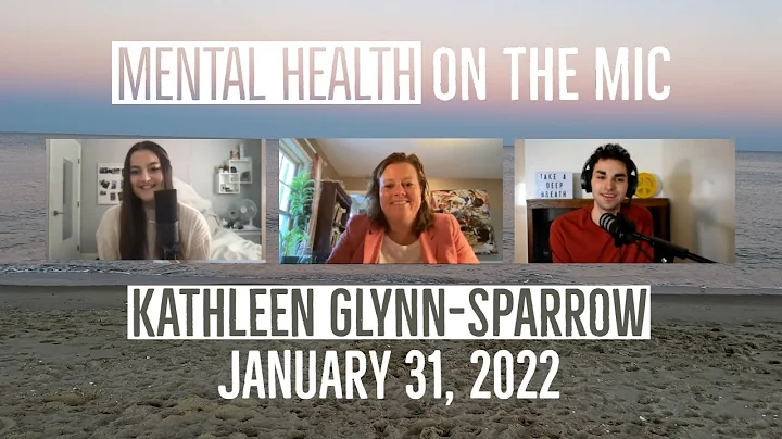 Mental Health on The Mic: Kathleen Glynn-Sparrow