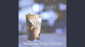 Scintillating Work from Home (Ambience)