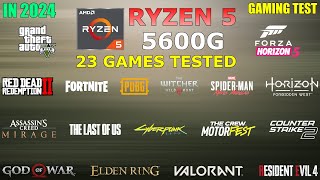 Ryzen 5 5600G Vega 7 : Test in 23 Games in 2024 - is it good for Gaming?