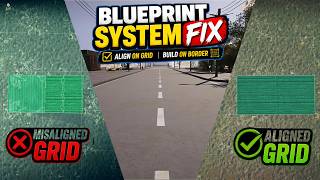 Advanced Build Technique: Blueprint System & Grid Alignment Fix