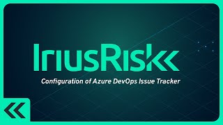 IriusRisk | Configuration of Azure DevOps Issue Tracker