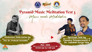 PMMF - 3 : Day 4 : Nov 26th, Session 2 10am to 1pm IST | Music Meditation | #spirituality