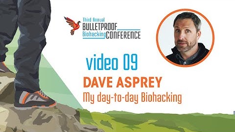 Biohacking Conference 2015 - Dave Asprey: My Day-to-Day Biohacking with Q&A