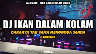 DJ IKAN DALAM KOLAM - DJ JANGAN - JANGAN DULU JANGANLAH DI GANGGU VIRAL TIKTOK [AMANG DJ]