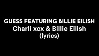 Charli Xcx, Billie Eilish - Guess Featuring Billie Eilish 