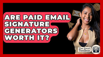 Are Paid Email Signature Generators Worth It? - TheEmailToolbox.com