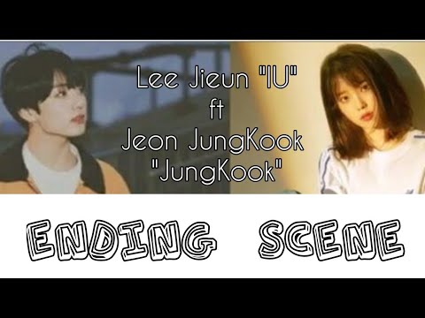 Ending scene - IU ft Jeon JungKook BTS [[TEASER]] (leer descripción)