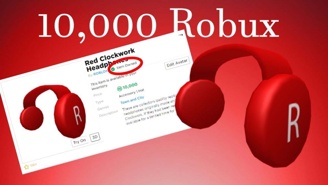 Buying Roblox Red Clockwork Headphones For 10 000 Robux Youtube - limited item collector roblox
