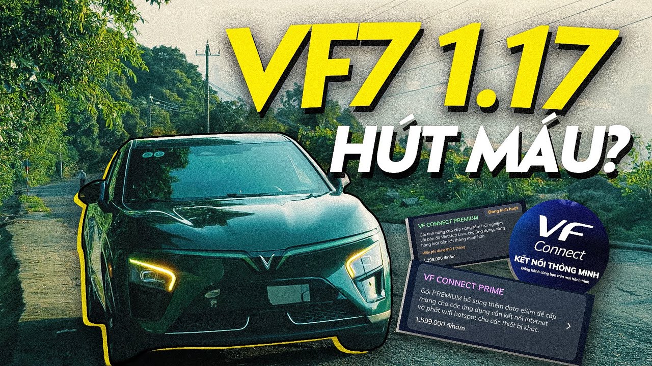 VF7 PLUS | 1.17.0 BẢN UPDATE CHÔNG GAI NHẤT TỪ TRƯỚC ĐẾN GIỜ, VF CONNECT CÓ ĐÁNG HAY CHỈ HÚT MAU???