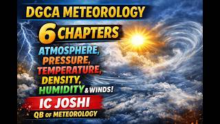 DGCA Meteorology QBank 🔥 | IC Joshi | 6 Chapters Explained | Must Practice Questions