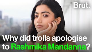 Why did trolls apologise to Rashmika Mandanna?
