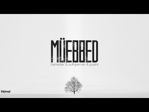 Hanedar & Sulhperver & Şuara - Müebbed (2022)