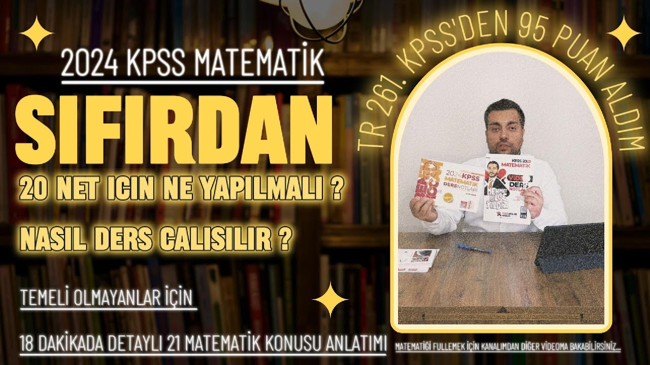 18 DAKİKADA KPSS MATEMATİKTE SIFIRDAN 20 NETE ULAŞMA TAKTİKLERİ ! TEMELİ OLMAYANLAR İÇİN ANLATIM...