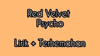 Psycho - Red Velvet ( lirik + terjemahan indonesia)