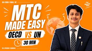 Information MTC in 30 Mins | Chapter 27 | OECD vs UN Made EASY | CA/CMA Final DT Nov/Dec 26 | CA Sparsh Singhal Guide