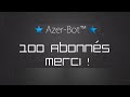  azerbot  100 abonns  merci 