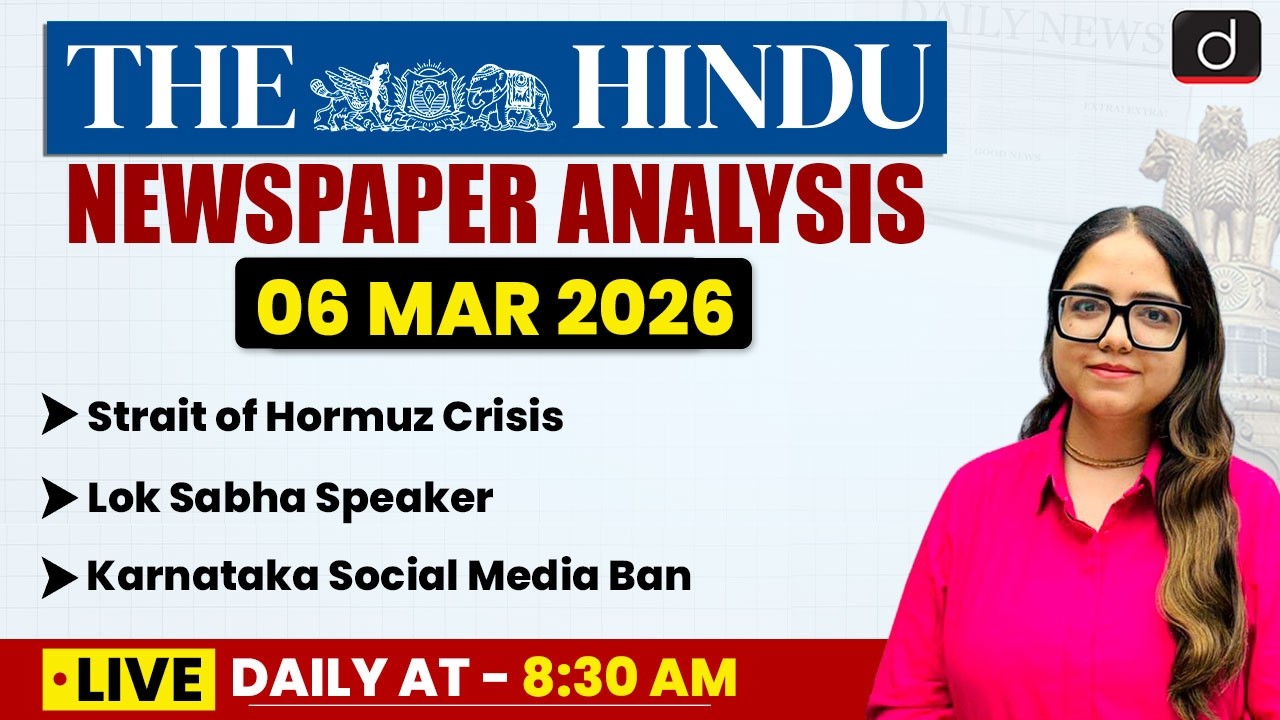 The Hindu Analysis | 07 March 2026 | Current Affairs | UPSC | Drishti IAS English