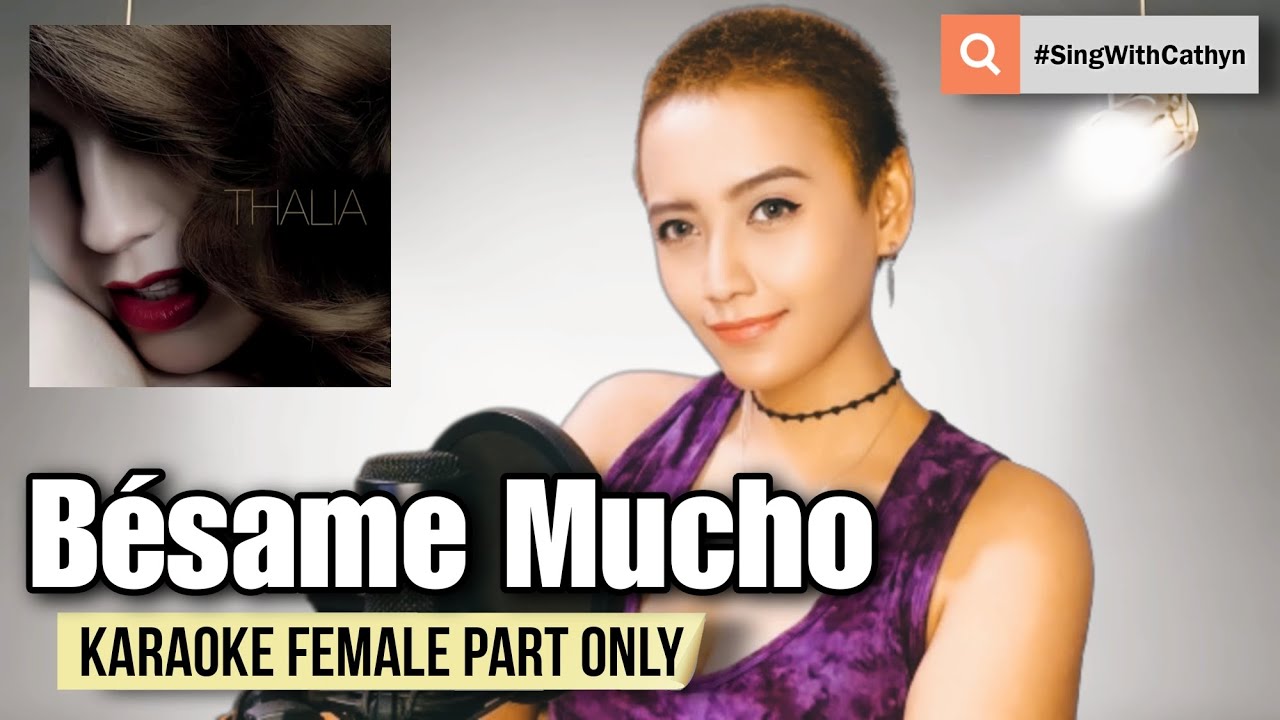 Bésame Mucho - Thalia, Michael Bublé (Karaoke Female Part Only)