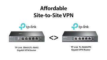 Affordable Site to Site VPN | TP Link VPN | Secure and Budget-Friendly VPN