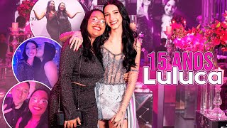 VLOG: FESTA DE 15 ANOS da LULUCA! 🤩