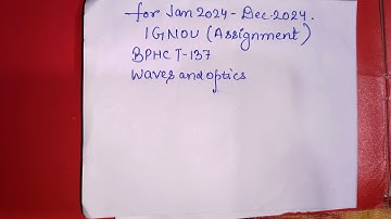 (BPHCT-137) IGNOU solved assignment for dec 2024 exam