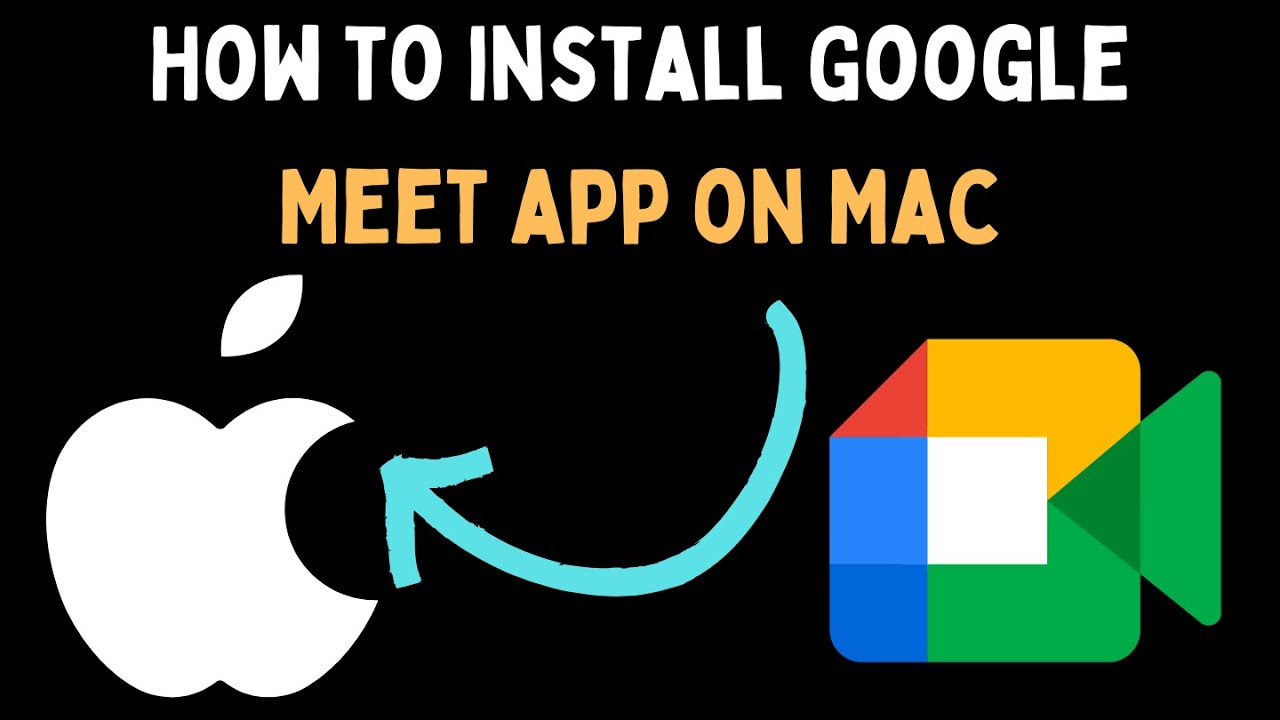 How to Install Google Meet App on Mac - YouTube