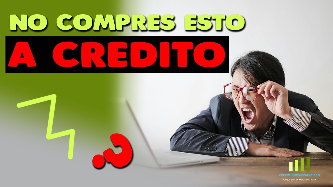 5 errores financieros comunes: 5 cosas que no debes comprar a crédito # ...