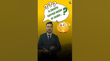 Electric Current ⚡️ Vector or Scalar? 🤔 What