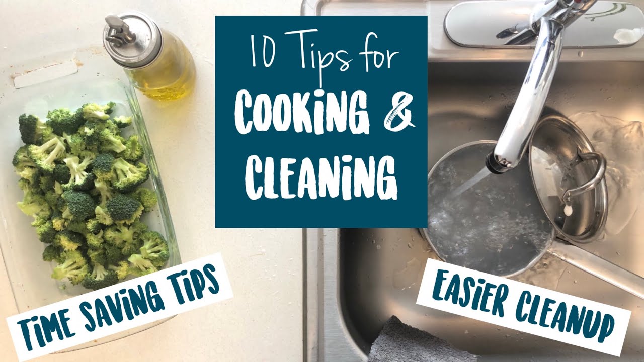 10 TIPS for COOKING & CLEANING • Save Time in Kitchen • Easy Cleanup Ideas • Truly Thriving Lives