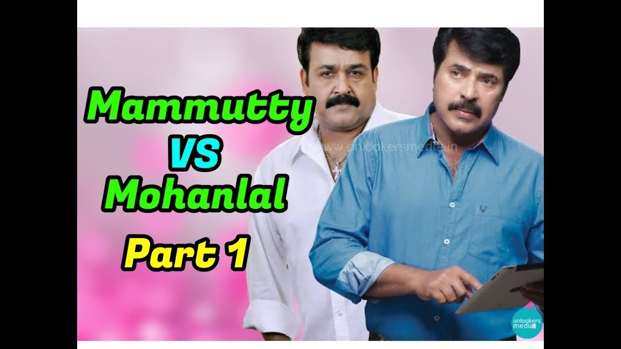 Mammootty VS Mohanlal   The Epic Box Office Clashes And Their Results