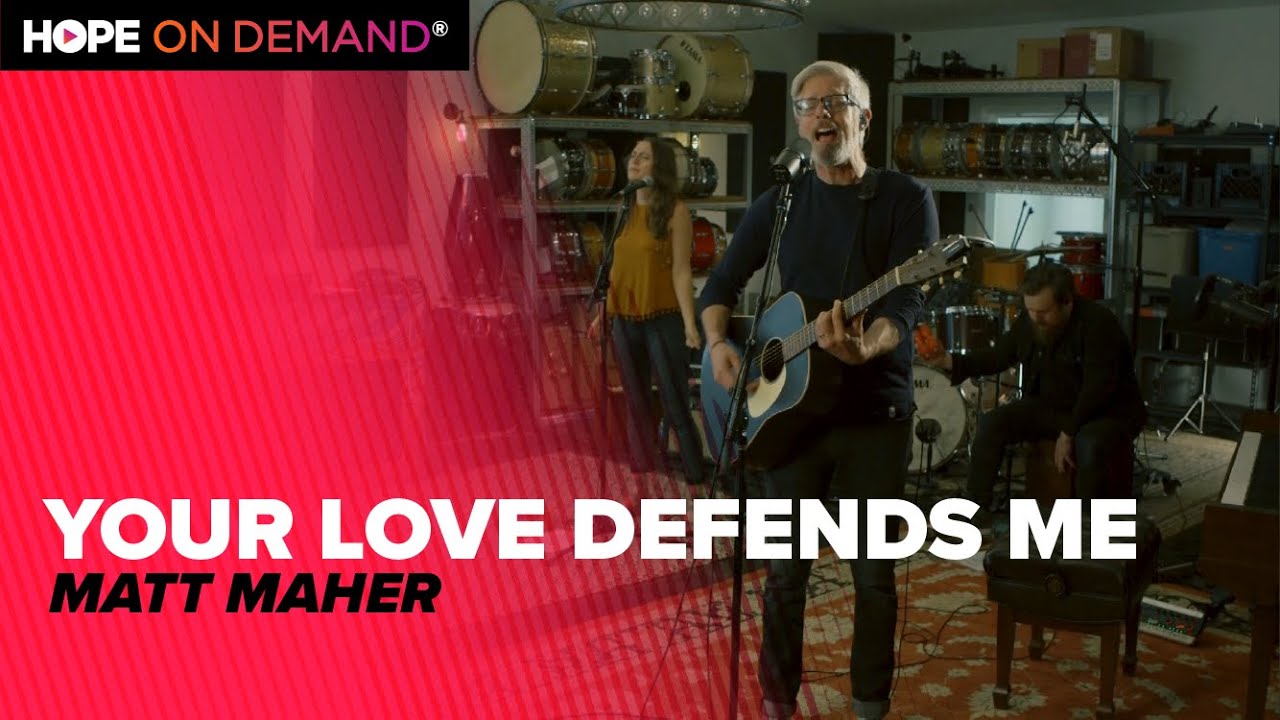 MATT MAHER FEAT. HANNAH KERR - Your Love Defends Me: Song Session 