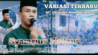 Download Lagu SYAMSURI FIRDAUS || QORI YANG KAYA DENGAN VARIASI || SURAT AL FURQAN AYAT 61 MP3