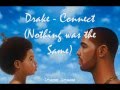Drake - Connect | Nothing was the Same (Lyrics)