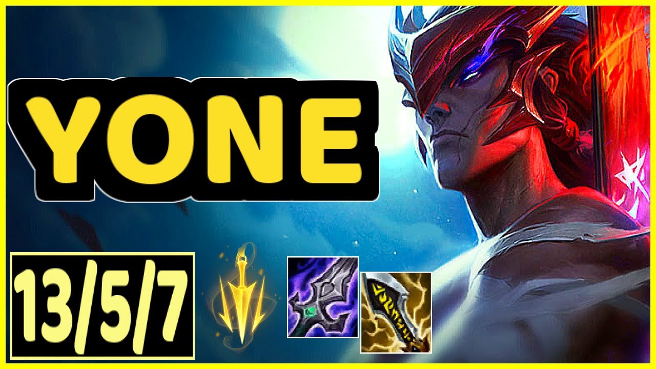 YONE - 13/5/7 KDA GAMEPLAY