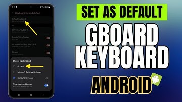 How to Set Gboard as your default Keyboard on Samsung Galaxy Smartphone