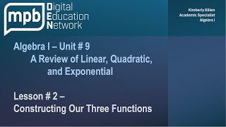 MPB Algebra I Unit 9 Lesson 2: Constructing Our Three Functions