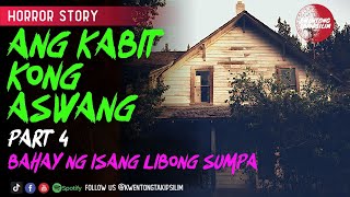 Ang Kabit kong Aswang - Bahay ng 1K Sumpa (Tagalog Horror Story) Fiction