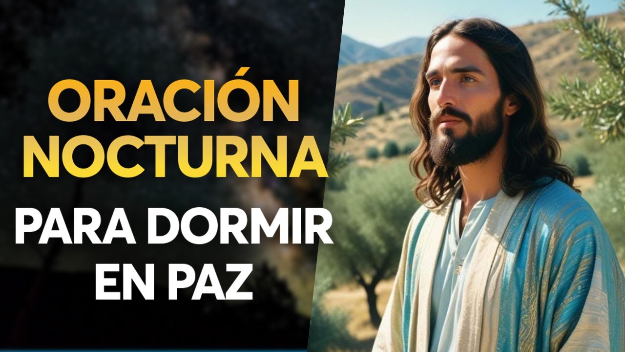 Para Ti y tu Familia: Poderosa Oración Nocturna para Dormir en Paz ...
