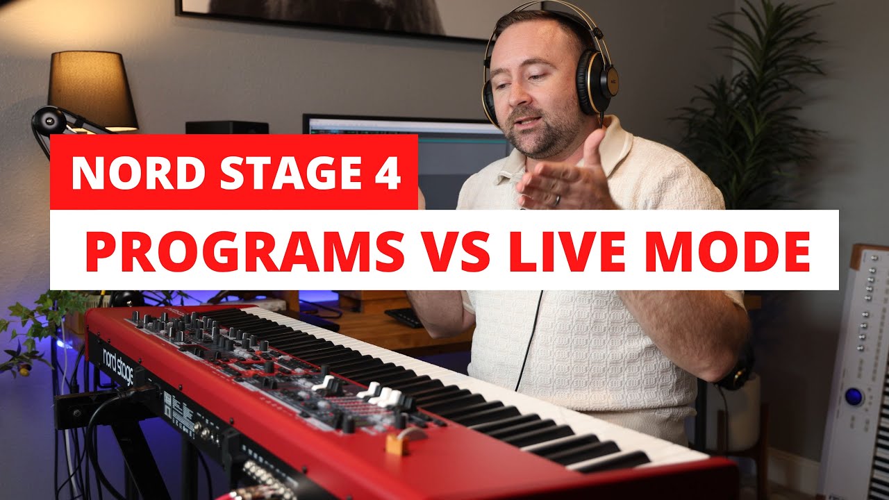 Nord Stage 4 - Live Mode vs Programs - How I Use Them in 2025