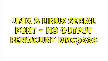 Unix & Linux: Serial port - no output Penmount DMC9000