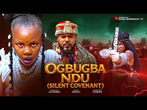 Ogbugba ndu(silent covenant) PRINCESS IZUCHUKWU 2026 new release this week # CHIMAMANDA AUGUSTINE