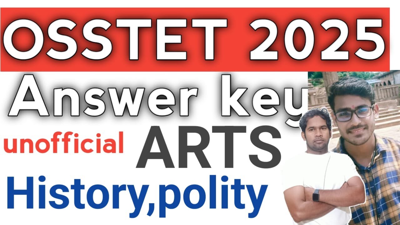 OSSTET ARTS  UNOFFICIAL ANSWER KEY    BY DEVI SIR|  SIR ODIA