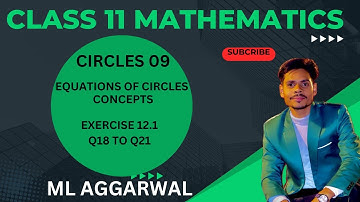 Class 11 mathematics| Circles| exercise 12.1 q18 to q21| ML AGGARWAL ISC BOARD